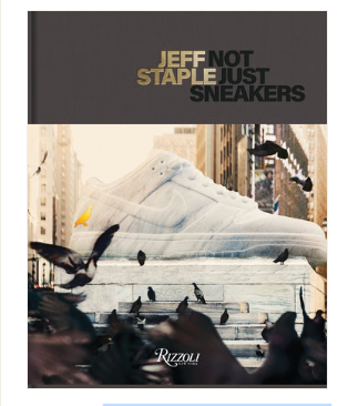 JEFF STAPLE NOT JUST SNEAKERS BOOK